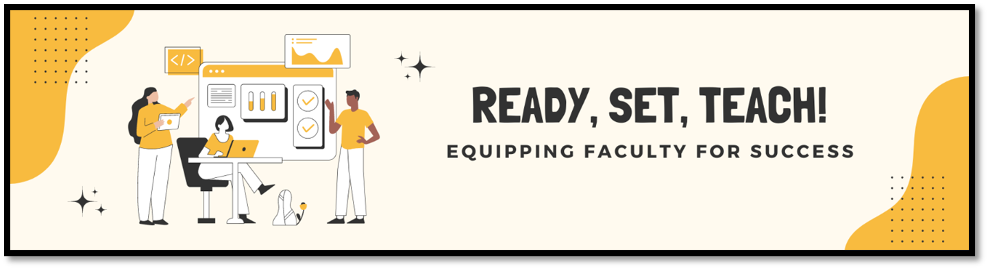 Ready Set, Teach: Equipping Faculty for Success